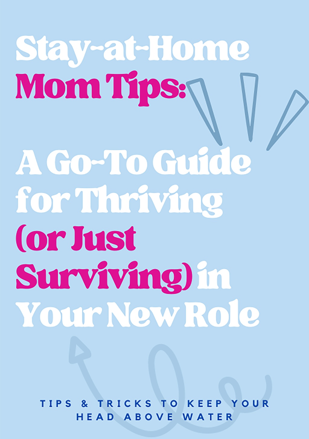 Stay At Home Mom Tips